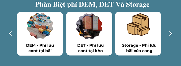 Phân biệt phí DEM, DET và phí Storage giúp khách hàng thực hiện quá trình xuất nhập khẩu nhanh chóng hơn