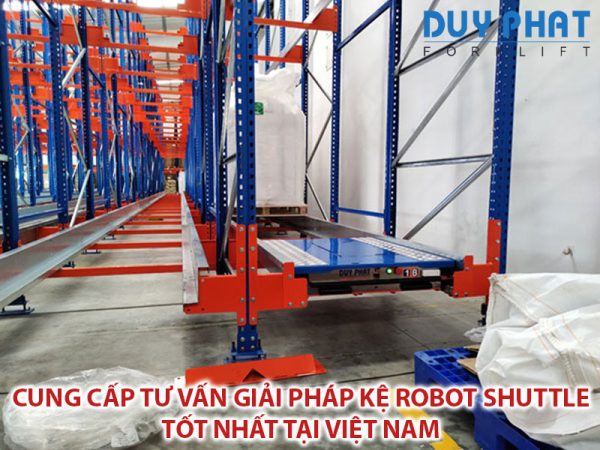 Cung cấp tư vấn giải pháp kệ Robot Shuttle tốt nhất tại Việt Nam