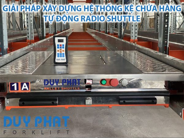 Giải pháp xây dựng Hệ thống kệ chứa hàng tự động Radio Shuttle