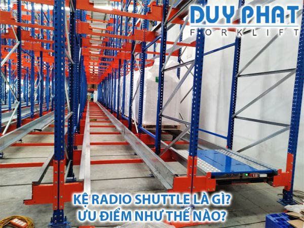 Kệ Radio Shuttle là gì? Ưu điểm như thế nào?
