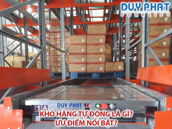 Kho hàng tự động là gì? Ưu điểm nổi bật?