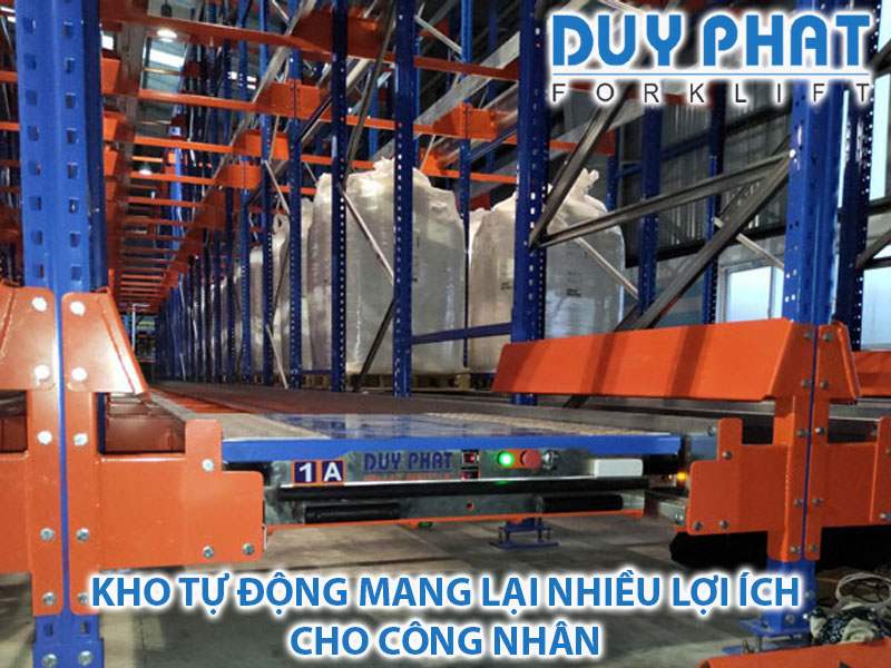 Kho tự động mang lại nhiều lợi ích cho công nhân