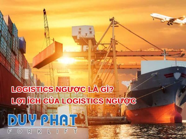 Logistics ngược là gì? Lợi ích của Logistics ngược