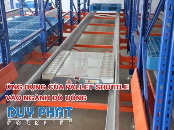 Ứng dụng của Pallet Shuttle vào ngành đồ uống