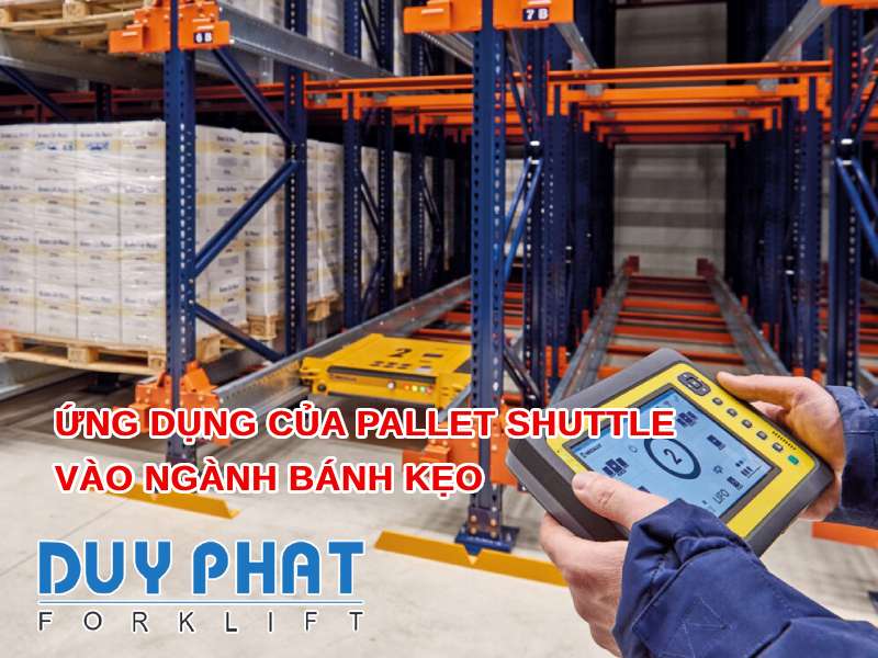 Ứng dụng của Pallet Shuttle vào ngành bánh kẹo 1 Ứng dụng của Pallet Shuttle vào ngành bánh kẹo