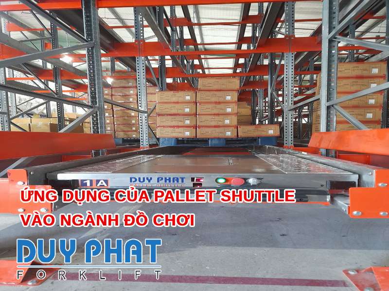 Ứng dụng của Pallet Shuttle vào ngành đồ chơi