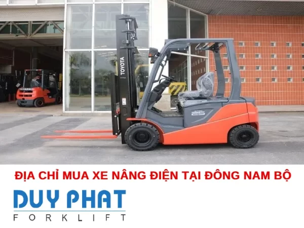 Địa chỉ mua xe nâng điện tại Đông Nam Bộ