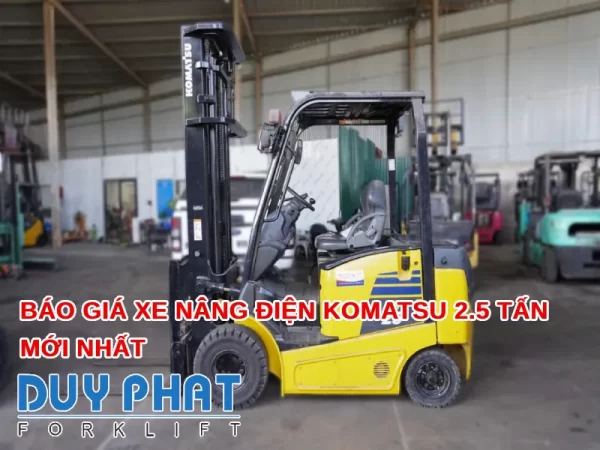 Báo giá xe nâng điện Komatsu 2.5 tấn mới nhất [timect]
