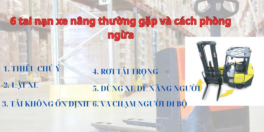 6 tai nạn xe nâng thường gặp và cách phòng ngừa