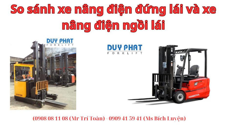 So Sánh Xe Nâng Điện Đứng Lái và Xe Nâng Điện Ngồi Lái